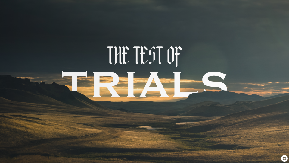 The Test of Trials