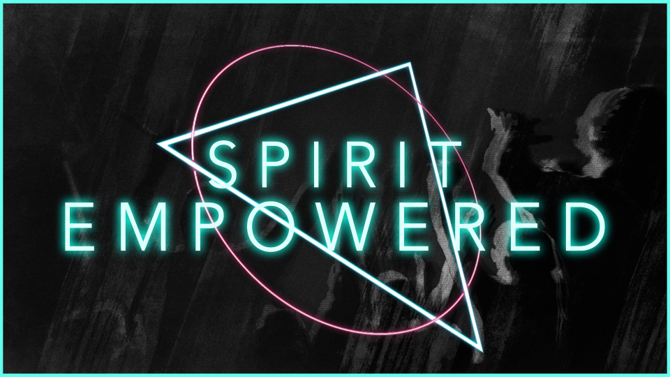 Spirit Empowered