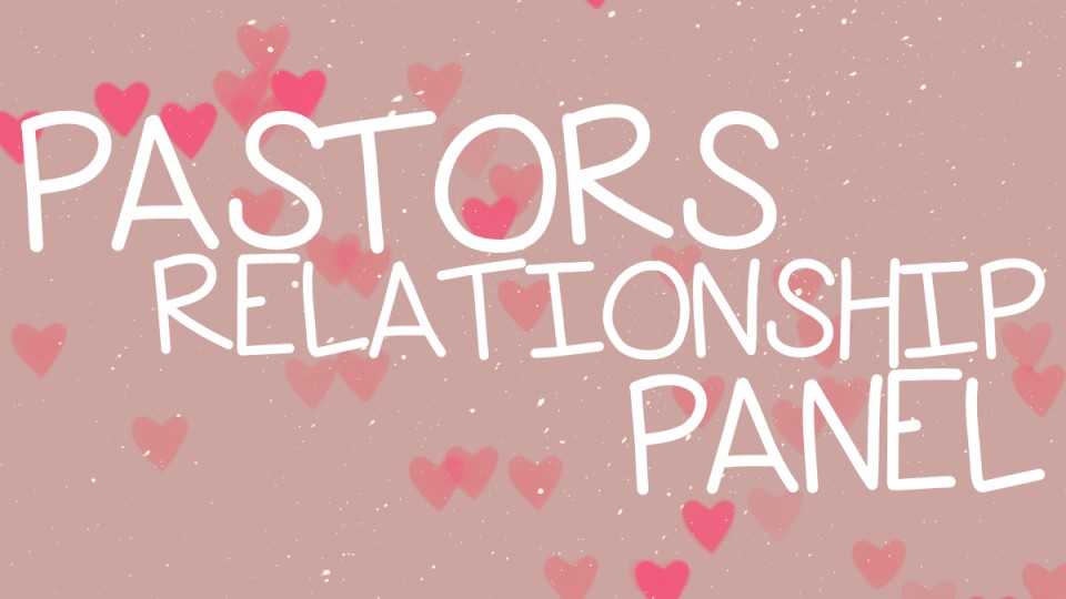 Pastor Relationship Panel